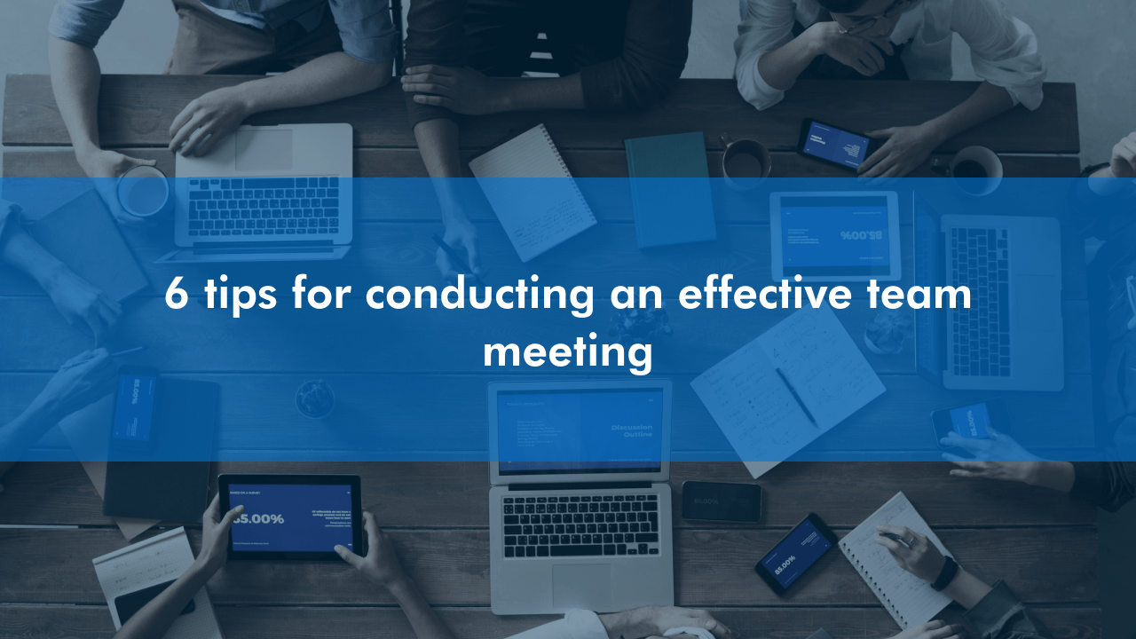 6 Tips For Conducting An Effective Team Meeting - WEDO